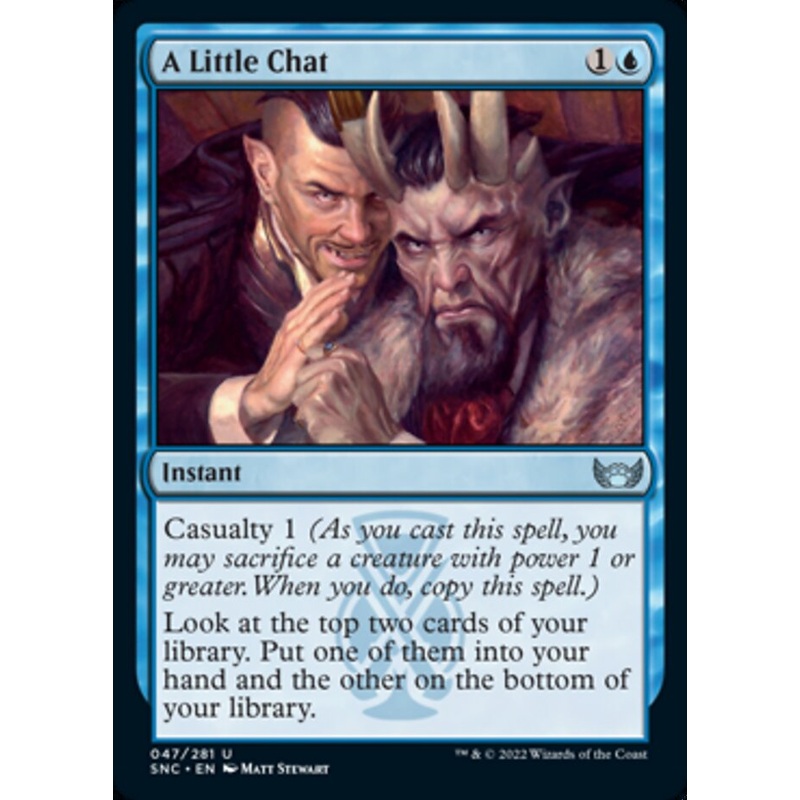 A Little Chat (SNC-047) – Streets of New Capenna [Uncommon]