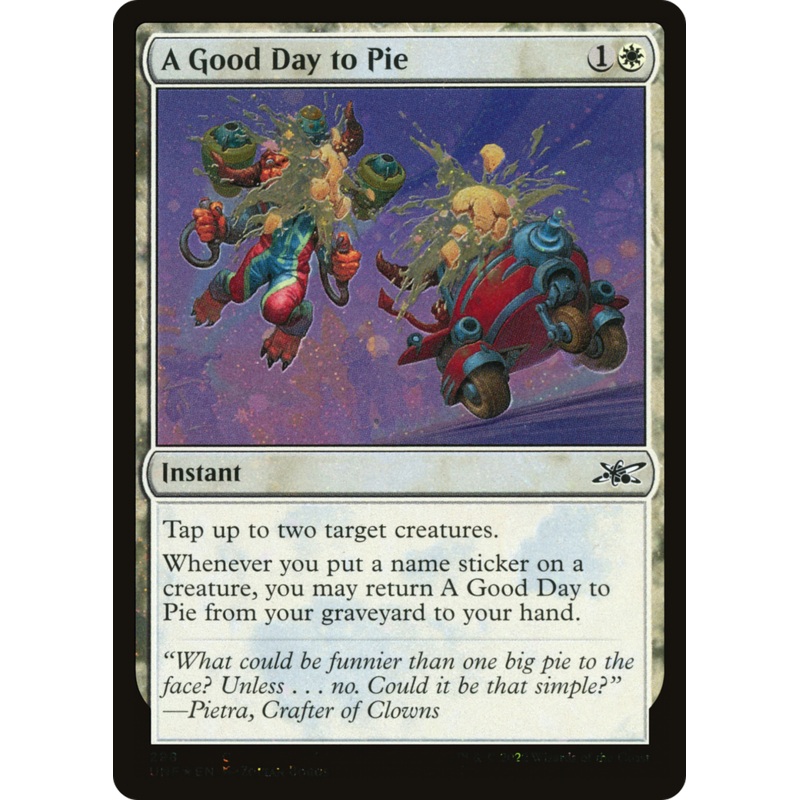 A Good Day to Pie (UNF-298) – Unfinity Galaxy Foil [Common]