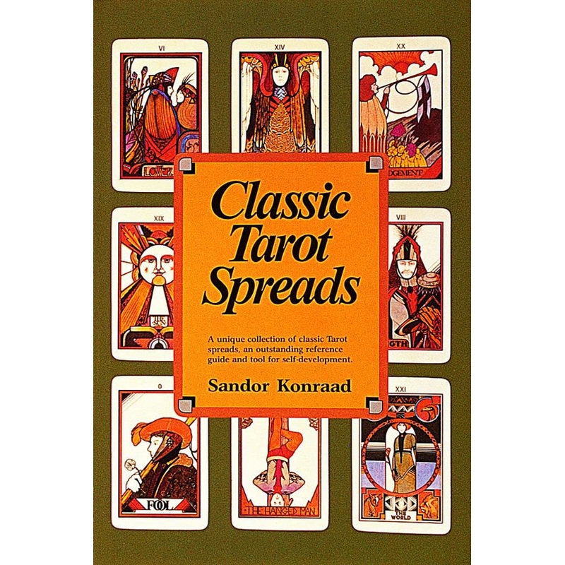 CLASSIC TAROT SPREADS BY SANDOR KONRAAD