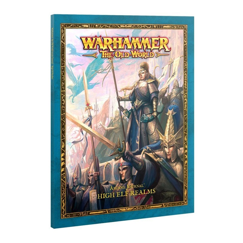 13-01 Arcane Journal: High Elf Realms – Warhammer: The Old World | Milsims Games