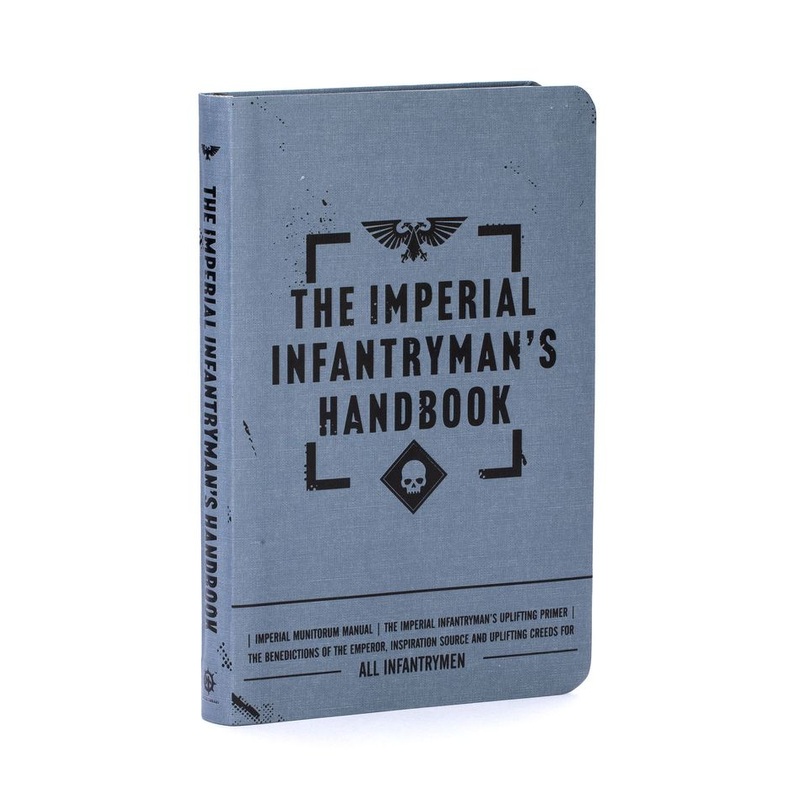 Warhammer Black Library – The Imperial Infantryman’s Handbook WBL Infantryman’s Handbook